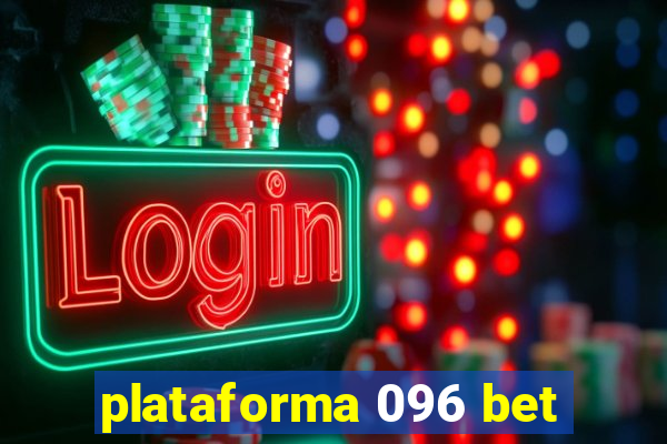 plataforma 096 bet